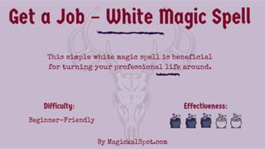 WHITE MAGIC SPELL TO GET A JOB
