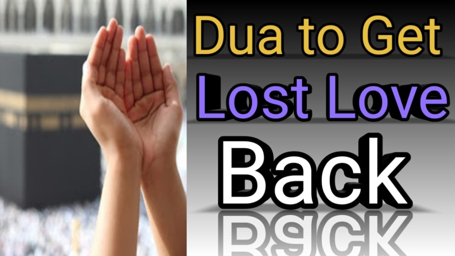 DUA TO BRING BACK LOST LOVER