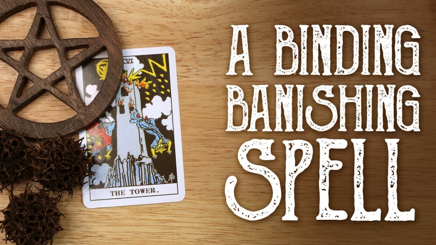 banishing and binding spells